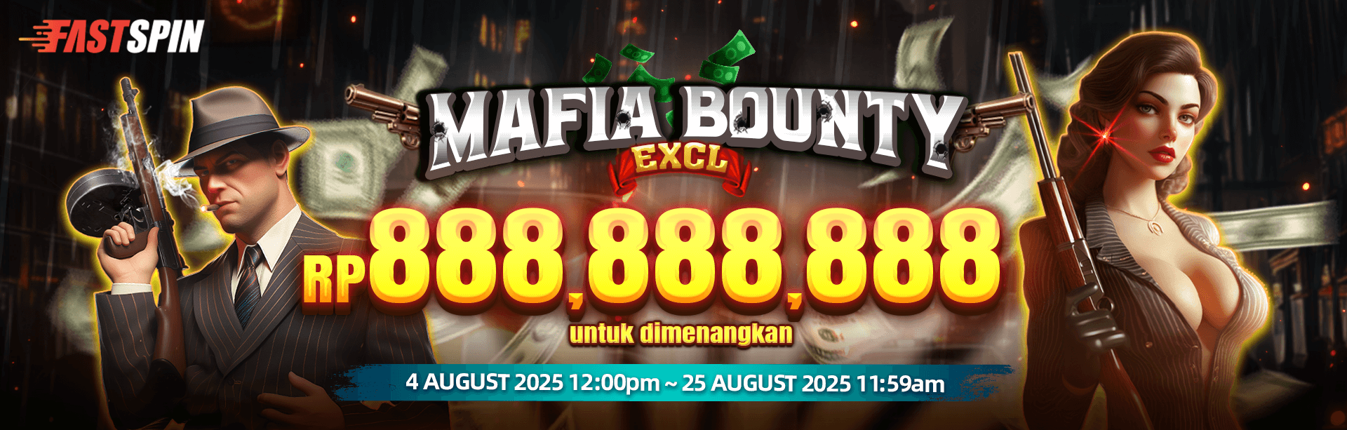 FASTSPIN - MAFIA BOUNTY EXCLUSIVE AUGUST